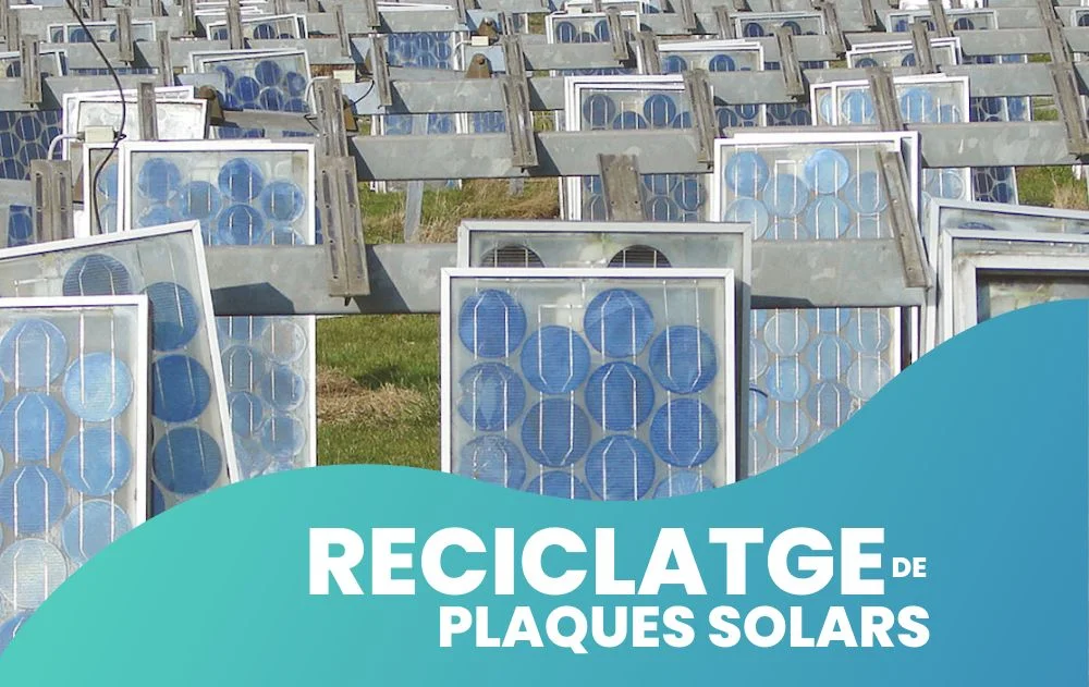 Reciclatge de plaques solars